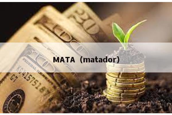 MATA(matador)